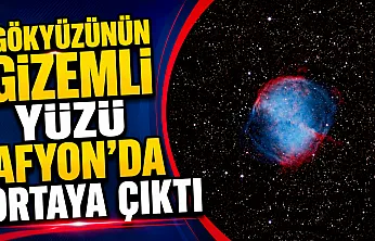 Gökyüzünün Gizemli Yüzü Afyon'da Ortaya Çıktı