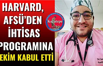 Harvard, AFSÜ'den İhtisas Programına Hekim Kabul Etti