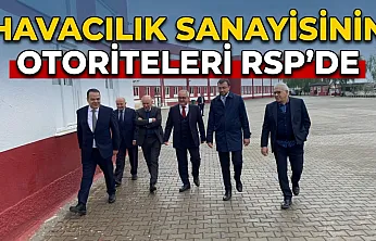 Havacılık Sanayisinin Otoriteleri RSP'de
