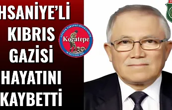 İhsaniye'li Kıbrıs Gazisi Hayatını Kaybetti