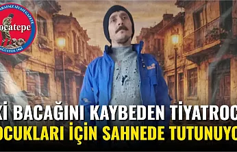İki Bacağını Kaybeden Tiyatrocu Çocukları İçin Sahnede Tutunuyor