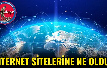 İnternet Sitelerine Ne Oldu?
