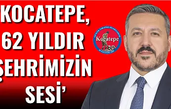 'Kocatepe, 62 Yıldır Şehrimizin Sesi'