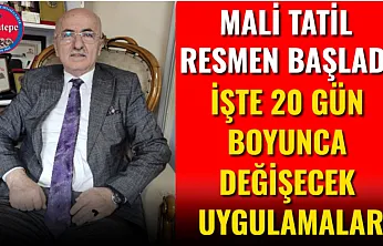 Mali Tatil Resmen Başladı! İşte 20 Gün Boyunca Değişecek Uygulamalar