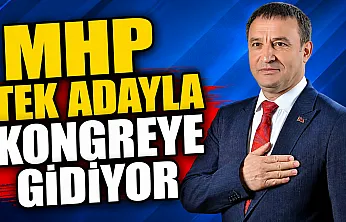 MHP Tek Adayla Kongreye Gidiyor