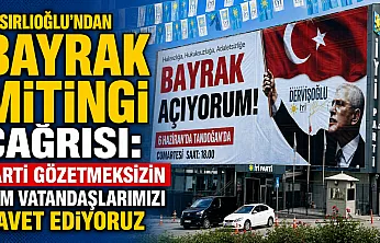 Mısırlıoğlu'ndan Bayrak Mitingi Çağrısı: Parti Gözetmeksizin Tüm Vatandaşlarımızı Davet Ediyoruz