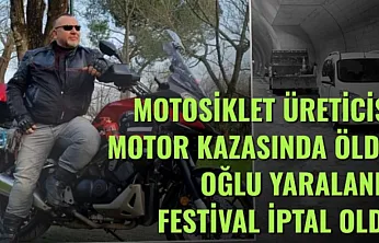 Motosiklet Üreticisi Motor Kazasında Öldü, Oğlu Yaralandı, Festival İptal Oldu