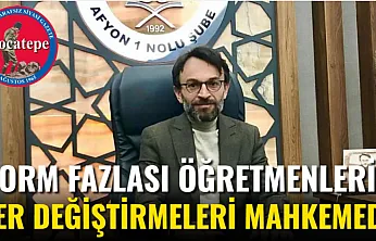 Norm Fazlası Öğretmenlerin Yer Değiştirmeleri Mahkemede