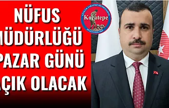 Nüfus Müdürlüğü Pazar Günü Açık Olacak