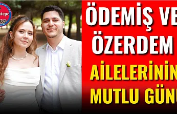 Ödemiş ve Özerdem Ailelerinin Mutlu Günü