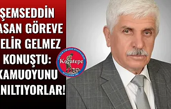 Şemseddin Yasan Göreve Gelir Gelmez Konuştu: Kamuoyunu Yanıltıyorlar!