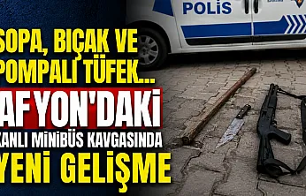 Sopa, Bıçak ve Pompalı Tüfek... Afyon'daki Kanlı Minibüs Kavgasında Yeni Gelişme
