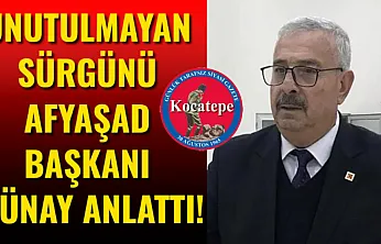 Unutulmayan Sürgünü AFYAŞAD Başkanı Günay Anlattı!