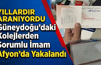 Yıllardır Aranıyordu: Güneydoğu'daki Kolejlerden Sorumlu İmam Afyon'da Yakalandı