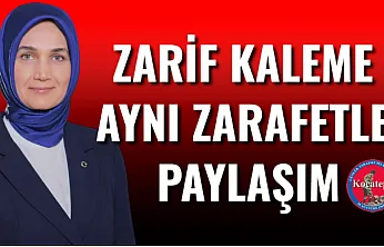 Zarif Kaleme Aynı Zarafetle Paylaşım