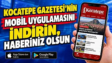 Kocatepe Gazetesi'nin Mobil Uygulamasını İndirin, Haberiniz Olsun