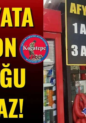 Bu Fiyata Afyon Sucuğu Olmaz!