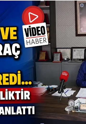 Esnafa Dükkan Ve Ticari Araç İçin Vadeli Kredi… Başkan Birliktir Ayrıntıları Anlattı