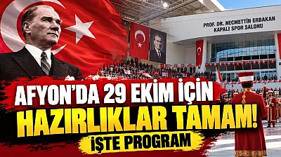 Afyon'da 29 Ekim İçin Hazırlıklar Tamam! İşte Program