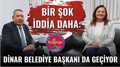 Bir Şok İddia Daha: Dinar Belediye Başkanı da Geçiyor