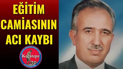 Eğitim Camiasının Acı Kaybı