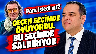 Geçen Seçimde Övüyordu, Bu Seçimde Saldırıyor