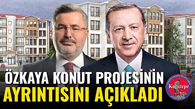 Özkaya Konut Projesinin Ayrıntısını Açıkladı