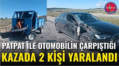 Patpat ile Otomobilin Çarpıştığı Kazada 2 Kişi Yaralandı