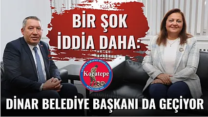 Bir Şok İddia Daha: Dinar Belediye Başkanı da Geçiyor