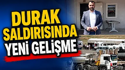 Durak Saldırısında Yeni Gelişme