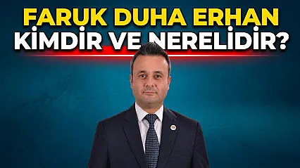 Faruk Duha Erhan Kimdir Ve Nerelidir?