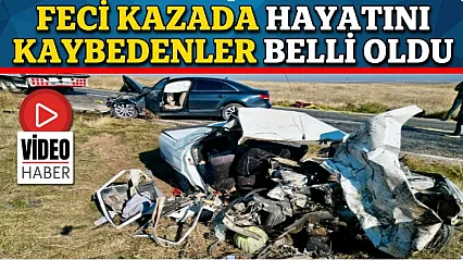 Feci Kazada Hayatını Kaybedenler Belli Oldu