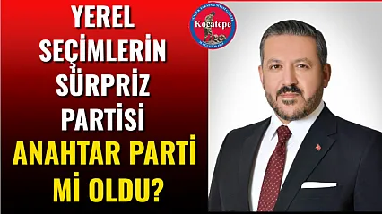 Yerel Seçimlerin Sürpriz Partisi Anahtar Parti mi Oldu?