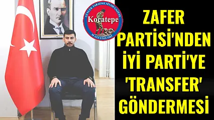 Zafer Partisi'nden İYİ Parti'ye 'Transfer' Göndermesi