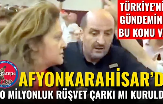 Afyonkarahisar'da 700 Milyonluk Rüşvet Çarkı Mı Kuruldu?