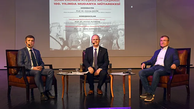 &#8220100. Yılında Mudanya Mütarekesi' paneli gerçekleştirildi