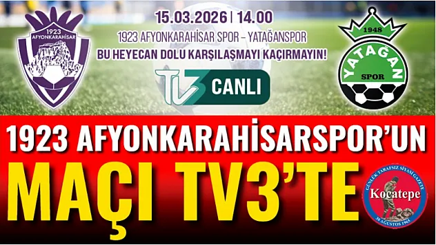 1923 Afyonkarahisarspor'un Maçı TV3'te