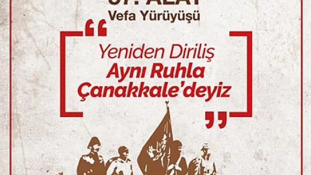 57. Alay Vefa Yürüyüşü yapılacak