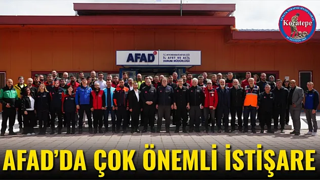 AFAD'da Çok Önemli İstişare