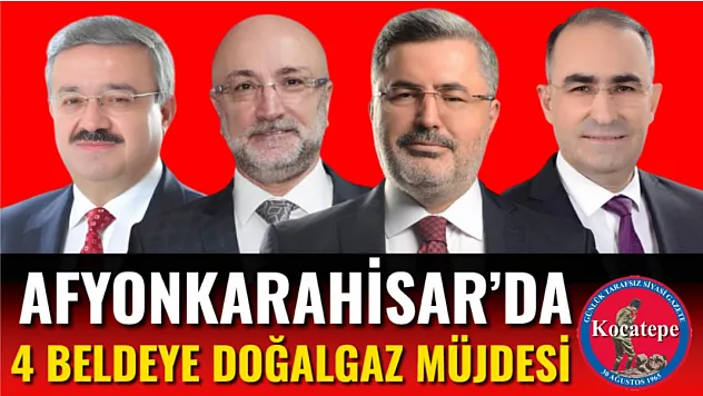 Afyon'da 4 Beldeye Doğalgaz Müjdesi