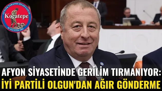 Afyon Siyasetinde Gerilim Tırmanıyor: İYİ Partili Olgun'dan Ağır Gönderme