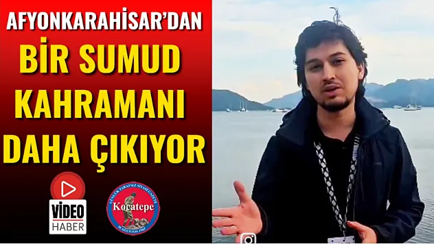 Afyonkarahisar'dan Bir Sumud Kahramanı Daha Çıkıyor