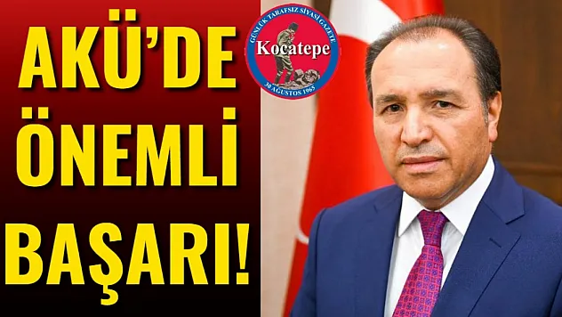 AKÜ'de Önemli Başarı!