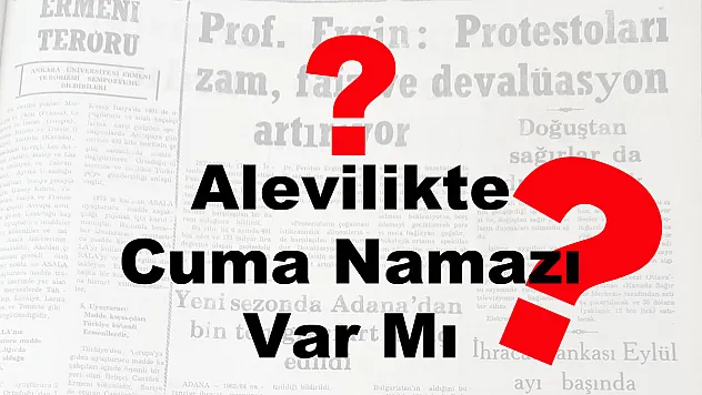 Alevilikte Cuma Namazı Var Mı?