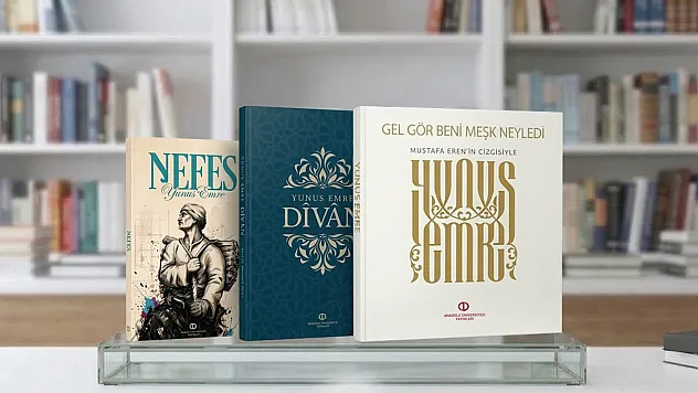 Anadolu Üniversitesi'nden Yunus Emre Mirasına 3 Yeni Eser