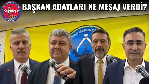 Başkan Adayları Ne Mesaj Verdi?