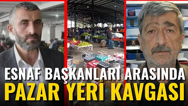 Başkanlar Arasında 'Pazar Yeri' Kavgası
