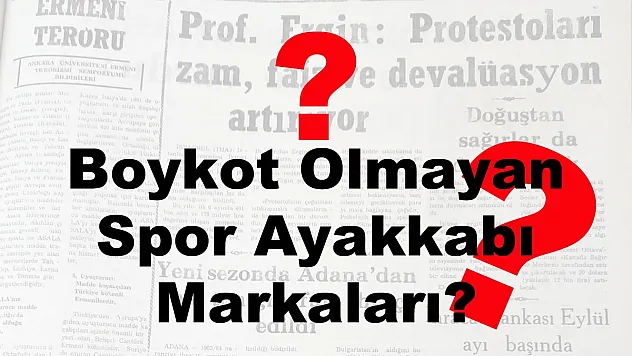 Boykot Olmayan Spor Ayakkabı Markaları