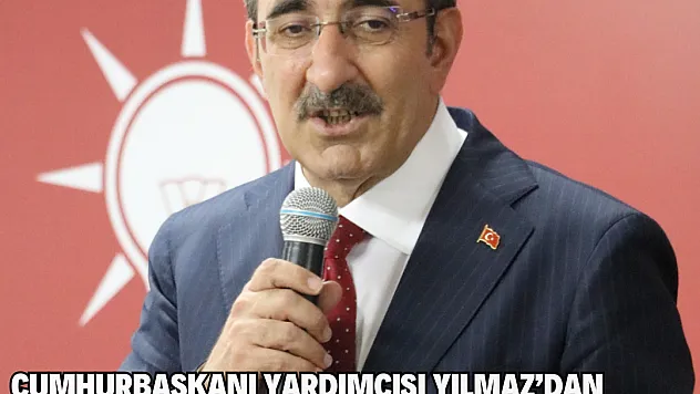 Cumhurbaşkanı Yardımcısı Yılmaz'dan deprem bölgesi ve kentsel dönüşüm açıklaması
