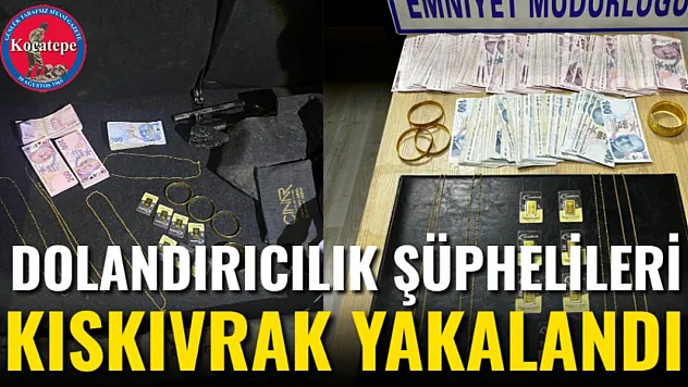 Dolandırıcılık Şüphelileri Kıskıvrak Yakalandı